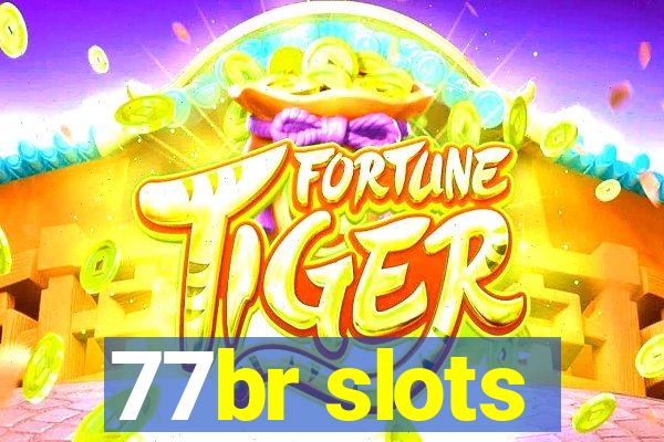 77br slots